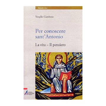 Per conoscere sant'Antonio....