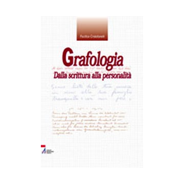 Grafologia. Dalla scrittura...