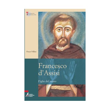 Francesco d'Assisi. Figlio...
