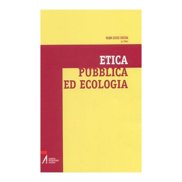 Etica pubblica ed ecologia.