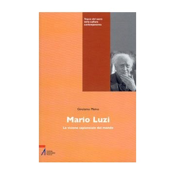 Mario Luzi. La visione...