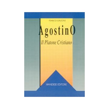Agostino. Il Platone cristiano