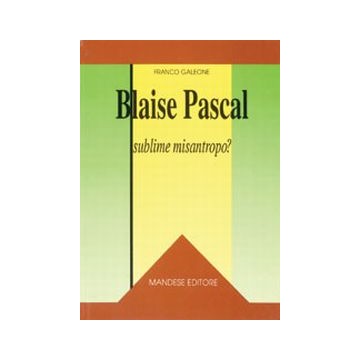 Blaise Pascal: sublime...