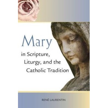 MARY IN SCRIPTURE, LITURGY,...