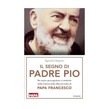 Segno di Padre Pio. Da...