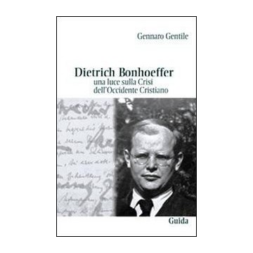 Dietrich Bonhoeffer. Una...