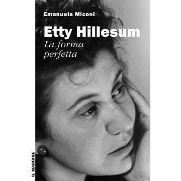Etty Hillesum, la forma...