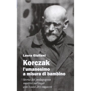 Korczak: l'umanesimo a...