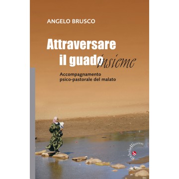 Attraversare il guado......