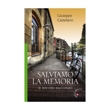 Salviamo la memoria. Il...