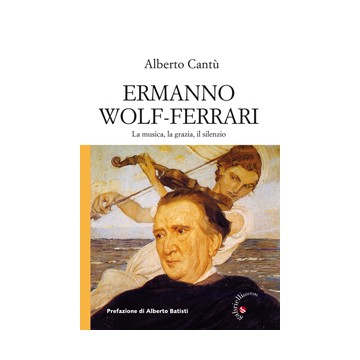 Ermanno Wolf-Ferrari. La...