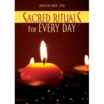 SACRED RITUALS FOR EVERY DAY