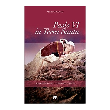 Paolo VI in Terra Santa....