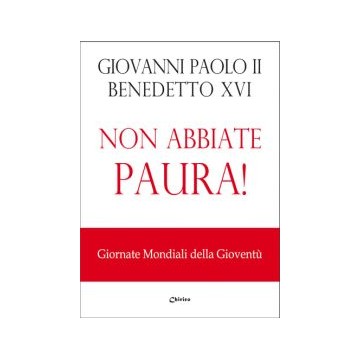 Non abbiate paura!....