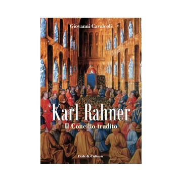 Karl Rahner. Il Concilio...