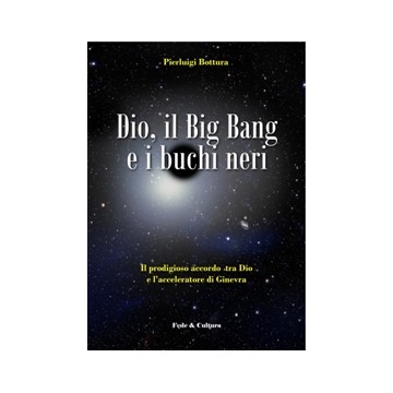Dio, il Big Bang e i buchi...