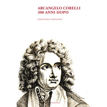 Arcangelo Corelli. 300 anni...