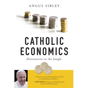CATHOLIC ECONOMICS:...