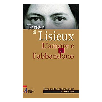 Teresa di Lisieux. L'amore...