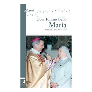 Maria. Serva di Dio e del...