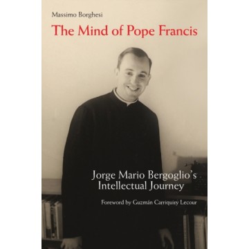 THE MIND OF POPE FRANCIS:...