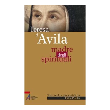 Teresa d'Avila. Madre degli...