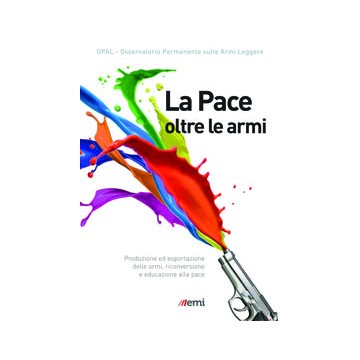 Pace oltre le armi....