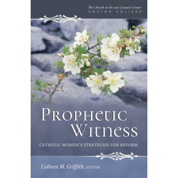 PROPHETIC WITNESS: CATHOLIC...