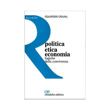 Politica, etica, economia....