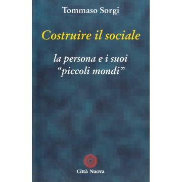 Costruire il sociale. La...