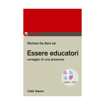 Essere educatori. Coraggio...