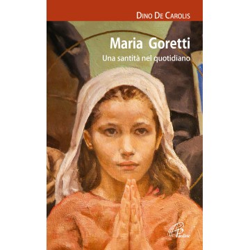 Maria Goretti. Una santità...