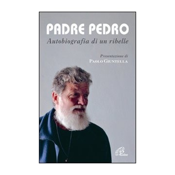 Padre Pedro. Autobiografia...