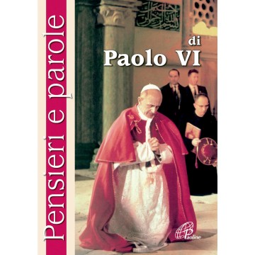 Pensieri e parole di Paolo VI.