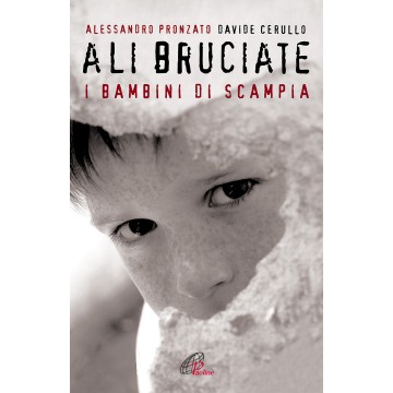 Ali bruciate. I bambini di...