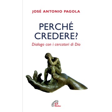 Perchè credere?. Dialogo...