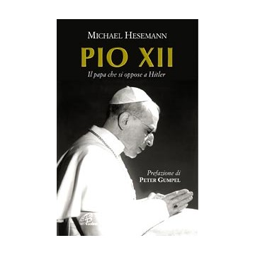 Pio XII . Il Papa che si...