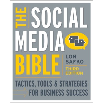 THE SOCIAL MEDIA BIBLE:...