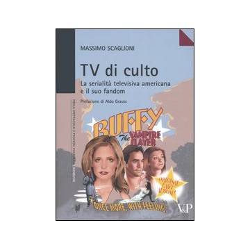 Tv di culto. La serialità...