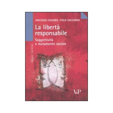 Libertà responsabile....