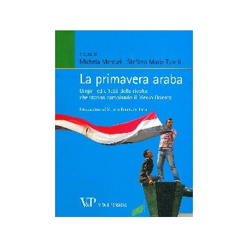 Primavera araba. Origini ed...