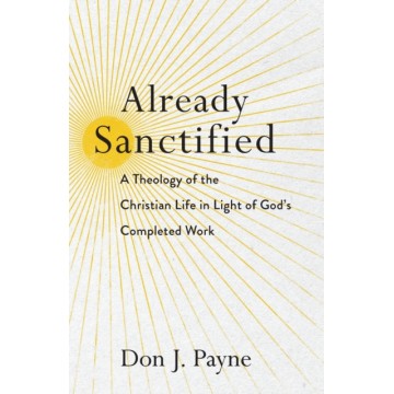 ALREADY SANCTIFIED: A...