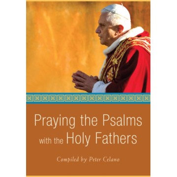 PRAYING THE PSALMS WITH THE...