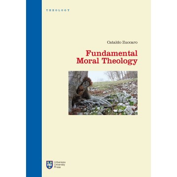 FUNDAMENTAL MORAL THEOLOGY