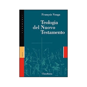 Teologia del Nuovo Testamento.