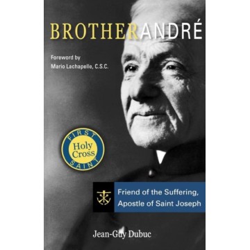 BROTHER ANDRE': FRIEND OF...