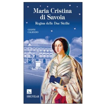 Maria Cristina di Savoia....
