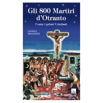 800 Martiri d'Otranto. Come...