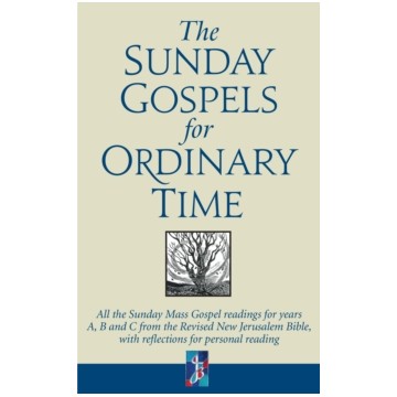 THE SUNDAY GOSPEL FOR ORDINARY TIME ABC NJB