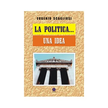 Politica.... una idea (La)